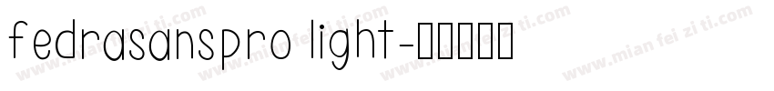 fedrasanspro light字体转换